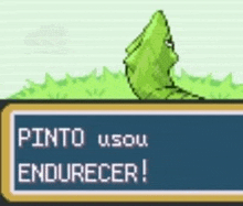 a video game screen with a green leaf and the words `` pinto usou endurecer ''