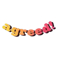 a sticker that says agreed in a rainbow of colors