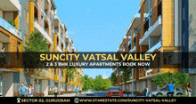 an advertisement for suncity vantal valley 2 & 3 bhk luxury apartments book now