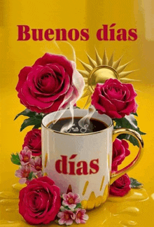 a cup of coffee is surrounded by red roses and the words buenos dias