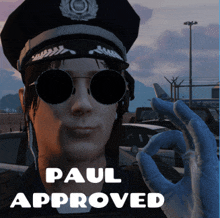 a police officer wearing sunglasses and a hat has paul approved written below him