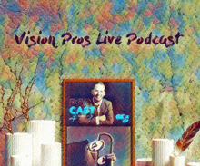 a poster for the vision pros live podcast shows a picture of a man