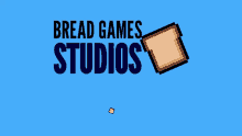 a logo for bread games studios shows a slice of bread