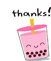 a cartoon of a cup of bubble tea with the words thanks written on it .