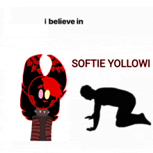 a poster that says i believe in softie yellowi and a silhouette of a person kneeling down