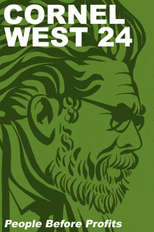 cornel west 24 people before profits poster with a bearded man