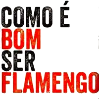 a sign that says " como e bom ser flamengo "