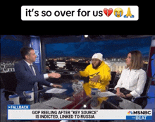 a man in a suit and tie talks to a woman and a man in a yellow hoodie on a msnbc show