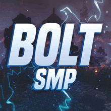 the logo for bolt smp is shown with a castle in the background