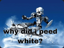 a robot is riding a jet ski in the water with the words why did i peed white written below it .