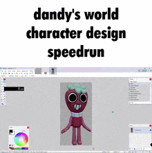 dandy 's world character design speedrun is displayed on the computer screen