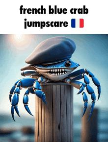 a french blue crab wearing a beret is sitting on a wooden post