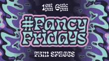 a poster for fancy friday 's at fbbm spaces