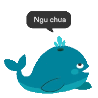 a whale with a speech bubble that says " ngh chua "