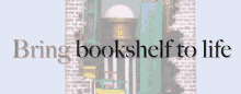 a sign that says bring bookshelf to life in red letters