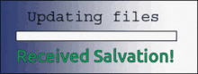 a loading bar with the words updating files received salvation