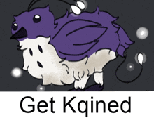 a drawing of a purple and white bird with the words get kqined below it