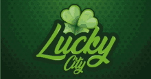 a green logo for lucky city with a clover in the middle