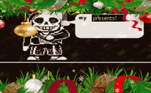 a christmas greeting card with a skeleton holding a speech bubble that says " my presents "