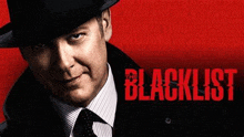 a man in a suit and tie is wearing a hat and tie on a poster for the blacklist .