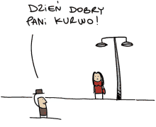 a cartoon of a man and a woman with the words dzien dobry pani kurwo