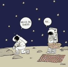 a cartoon of two astronauts on the moon with one saying no es de queso and the other saying ah