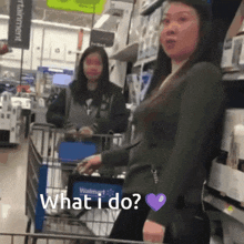 a woman in a shopping cart says what i do in front of a purple heart