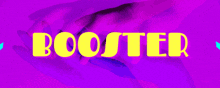 a purple background with the word booster in yellow