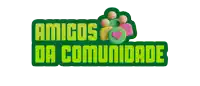 a green sign that says amigos da comunidade with people and a heart