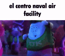 a cartoon character is dancing with the words el centro naval air facility