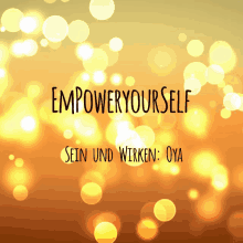 a poster that says empower yourself sein und wirken