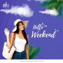 a woman wearing a hat and carrying a bag with the words hello weekend written below her