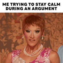 a woman wearing pearls and a pink dress with the words me trying to stay calm during an argument below her