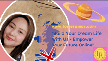 a picture of a woman with the words " build your dream life with us - empower your future online " on the bottom