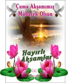 a picture of flowers with the words cuma aksamimiz mubarek olsun