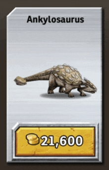 a picture of an ankylosaurus with a price of 21,600