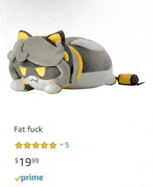 a stuffed cat is laying down and says fat fuck on it