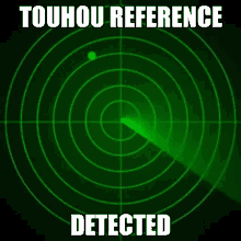 a radar screen with the words touhou reference detected on it