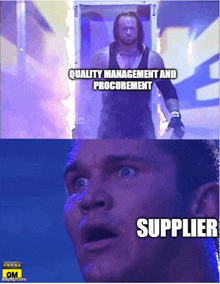 a picture of the undertaker and a picture of a man with a surprised look on his face with the caption quality management and procurement supplier