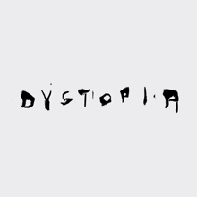 the word dystopia is written in black letters on a white background