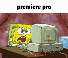 a cartoon of spongebob sitting in front of a computer with the words premiere pro on the bottom