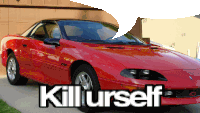 a red car with kill yourself written on the side