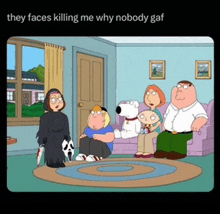 a family guy cartoon with a caption that says they faces killing me why nobody gaf