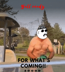 a shirtless man is standing in front of a golf cart with the words for what 's coming