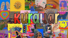 a collage of colorful images with the word kurallar in the center