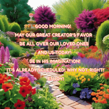 a sign that says good morning may our great creators favor be all over our loved ones and us today be in his imagination