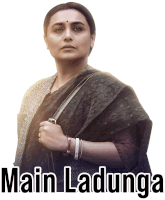 a poster for a movie called main ladunga features a woman