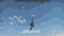 a video game screen shows a plane flying over a snowy field and the words jebaited below it