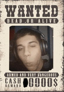 a wanted poster shows a man wearing headphones