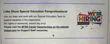 a sign that says lake shore special education paraprofessional and we 're hiring